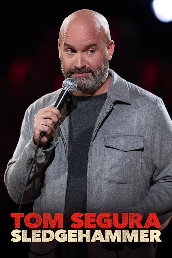 دانلود استند آپ کمدی Tom Segura: Sledgehammer 2023 تام سگورا: پتک