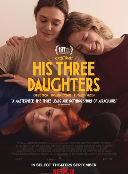 دانلود فیلم سه دختر او His Three Daughters 2023 با دوبله فارسی