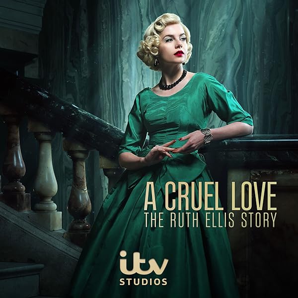 دانلود سریال عشقی بی‌رحمانه: داستان روث اِلیس A Cruel Love: The Ruth Ellis Story 2025