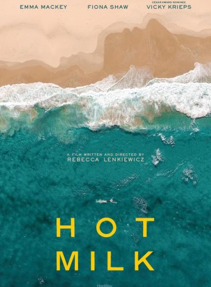دانلود فیلم Hot Milk 2025 شیر داغ با زیرنویس فارسی