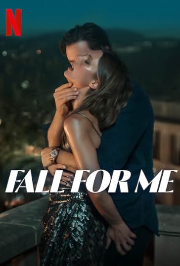 دانلود فیلم Fall for Me 2025 دل به من بده با زیرنویس فارسی