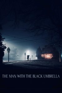 دانلود فیلم The Man with the Black Umbrella 2025 مردی با چتر سیاه با زیرنویس فارسی